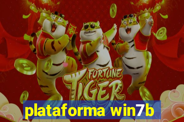plataforma win7b